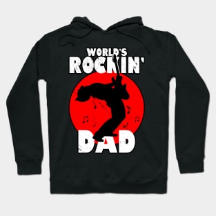 Rockin' Dad Best Dad Gift For Dads Fathers Uncle Hoodie